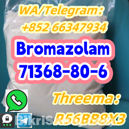 +852 66347934 Bromazolam 71368-80-6 high purity
